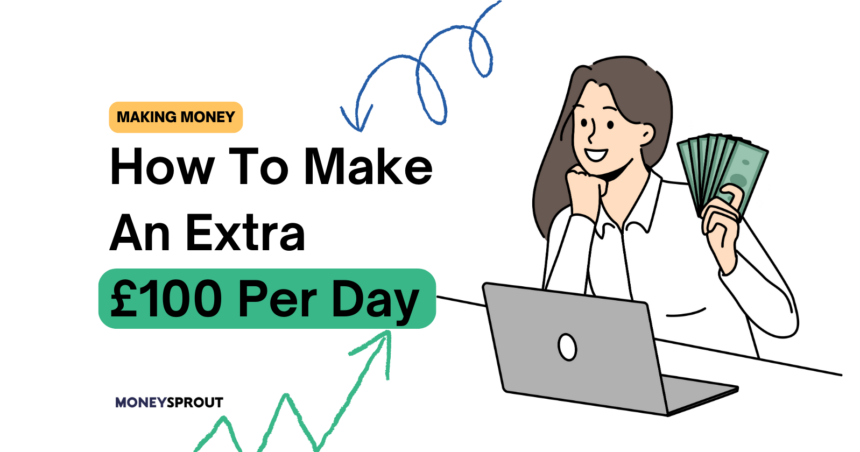 How To Make An Extra £100 Per Day