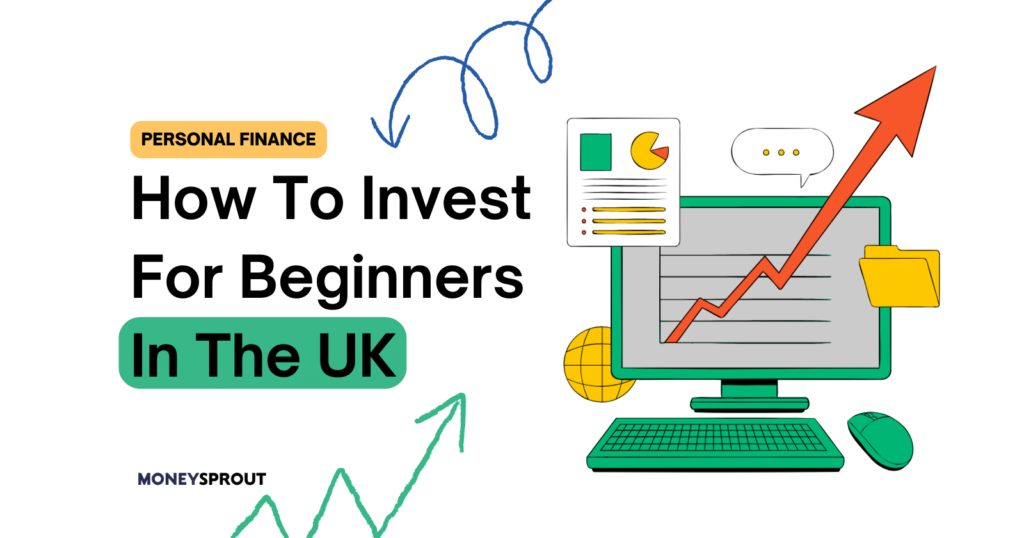 How To Invest For Beginners UK