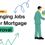 Changing Jobs After Mortgage Approval