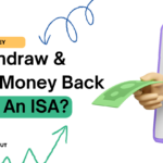 Can You Withdraw And Put Money Back Into An ISA
