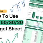 How To Use 50/30/20 Budget Sheet