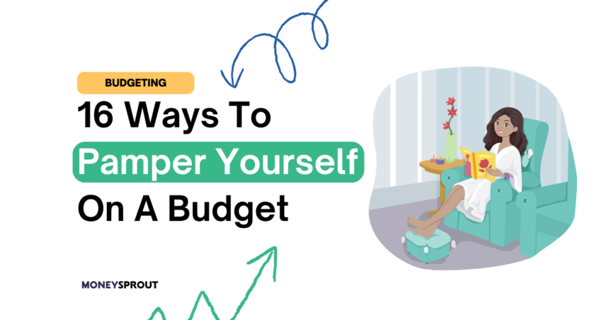 Ways To Pamper Yourself On A Budget