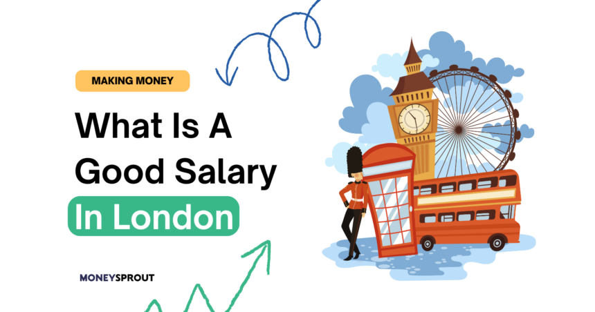 What Is A Good Salary In London