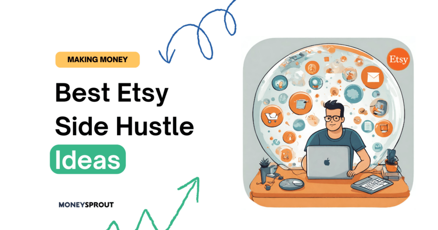 Best Etsy Side Hustle Ideas