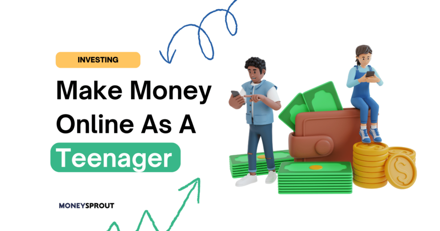 Make Money Online As A Teenager