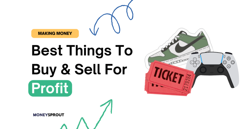 Best Things To Buy & Sell For A Profit In The UK