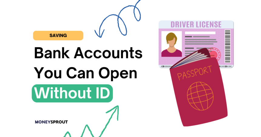 Banks That Don't Need ID To Open