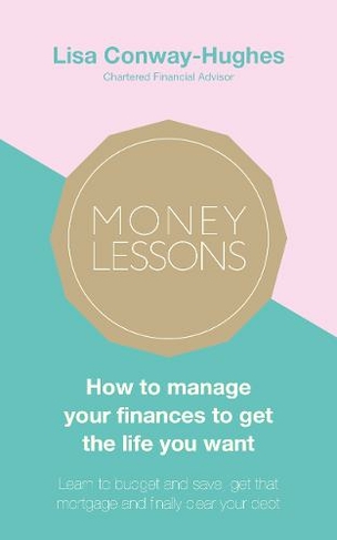 Money Lessons By Conway Hughes